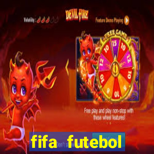 fifa futebol dinheiro infinito